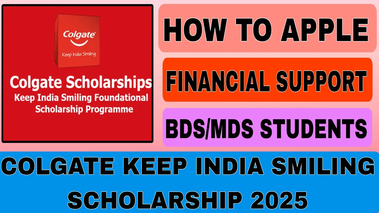 Colgate Keep India Smiling Scholarship 2025