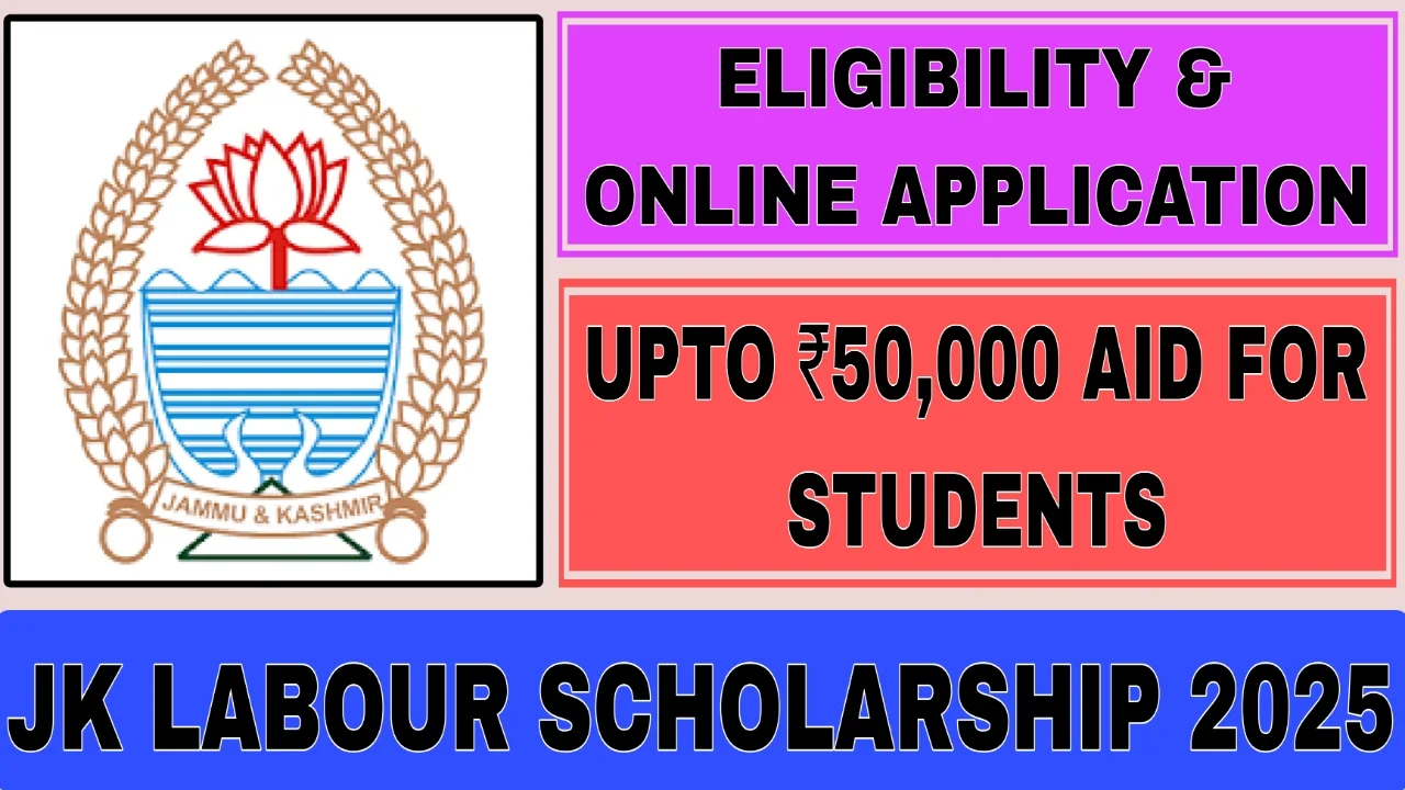 JK Labour Scholarship 2025