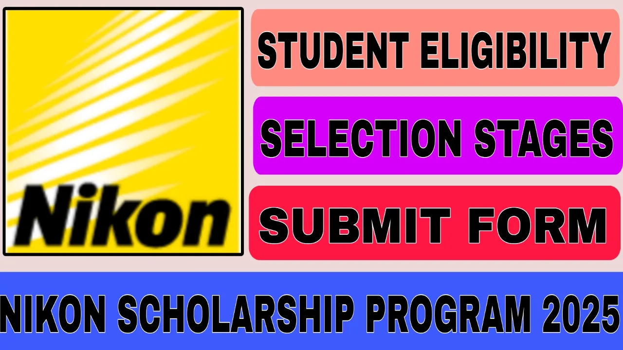 Nikon Scholarship Program 2025